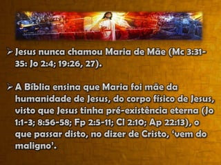 O ensino bíblico é claro: “Todos pecaram...” (Rm 3:23; 5:12; I Jo 2:22-24.A Bíblia relata que, segundo requeria a Lei de Moisés, 40 dias depois do nascimento de Jesus, Maria afereceu no Templo em Jerusalém, uma oferta pelo pecado para se purificar da impureza. 