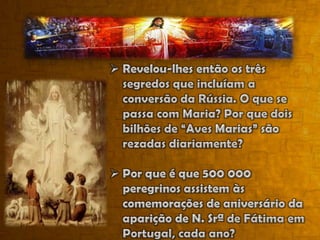 Por que é que 500 000 peregrinos assistem às comemorações de aniversário da aparição de N. Srª de Fátima em Portugal, cada ano?Por que é que 10 milhões de peregrinos viajam para Guadalupe para rezar a Virgem?