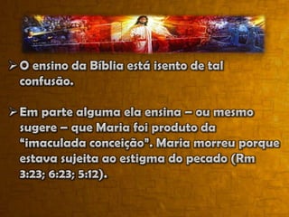 Maria foi uma mulher exemplar – alguém cuja fé é digna de ser imitada. Ela prontamente aceitou a responsabilidade e privilégio de se tornar mãe de Jesus, com todas as provações e sacrifícios que isso acarretaria (Lc 1:38; 2:34,35). Junto com José, criou Jesus na sabedoria piedosa (Lc 2:51, 52). Ficou com Jesus durante o sofrimento dEle na cruz (Jo 19:25-27). E como seguidora fiel, obedientemente permaneceu em Jerusalém e vivenciou o derramamento do Espírito Santo no Pentecostes (At 1:13, 14; 2:1-4).Um conceito deturpado de Maria não honra ao Criador nem a Maria.Maria e a Revelação BíblicaProf. Ricardo André