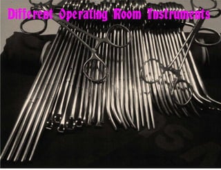 Different Operating Room Instruments

 