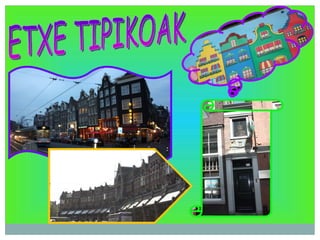 ETXE TIPIKOAK 