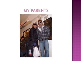 MY PARENTS