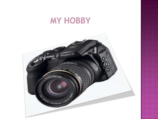 MY HOBBY