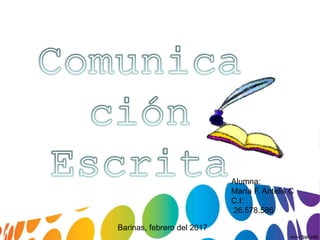 Barinas, febrero del 2017
Alumna:
María F. Antelis C
C.I:
26.578.586
 