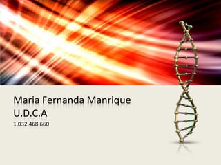 Maria Fernanda Manrique
U.D.C.A
1.032.468.660
 