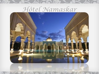 Hôtel Namaskar
 