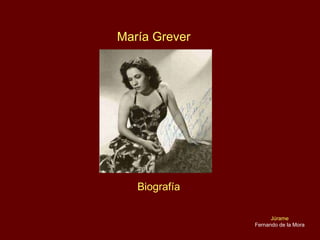 María Grever Biografía Júrame Fernando de la Mora 