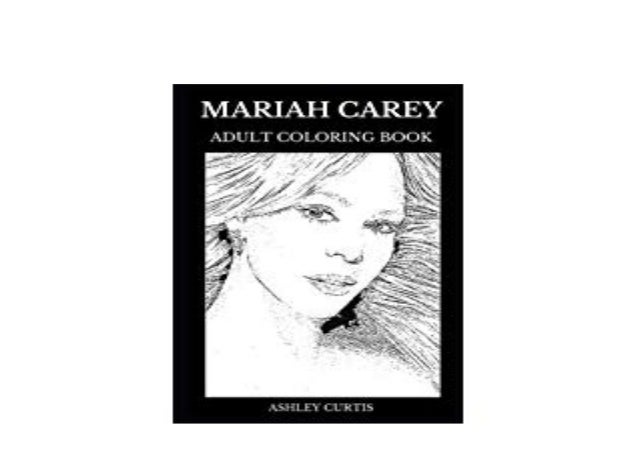 Download Ebook Library Mariah Carey Adult Coloring Book Legendary Beautiful