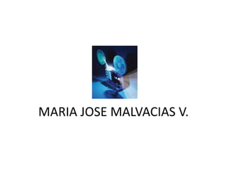 MARIA JOSE MALVACIAS V.
 