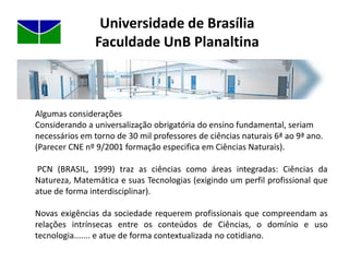 Licenciatura em Ciências Naturais – noturno