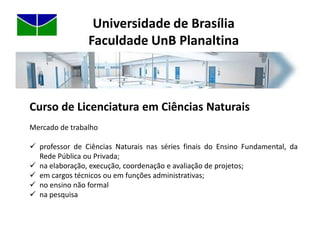 Universidade de BrasíliaFaculdade UnB Planaltina