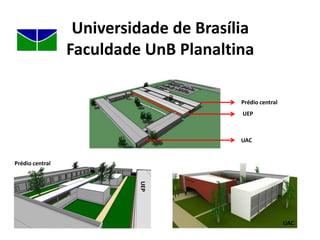 A Unidade de Ensino e Pesquisa (UEP) consta de 2 salas de aula, 24 salas de professor, 1 lab. de informática, 2  lab. de ensino de Ciências, uma litoteca, 1 laboratório de alimentos, lanchonete. 
