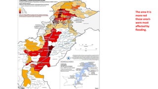 The area it is
more red
those area’s
were most
affected by
flooding.
 