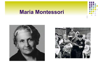 Maria Montessori