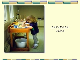 LAVARA LA  LOZA 