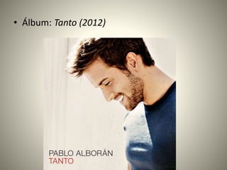 • Álbum: Tanto (2012)