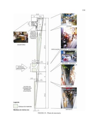 114




FIGURA 18 – Planta da marcenaria
 