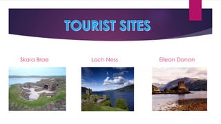 Skara Brae Loch Ness Eilean Donan