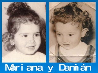 Mariana y Damián 