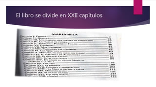 El libro se divide en XXII capítulos
 