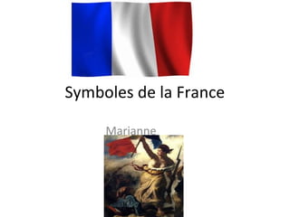 Symboles de la France
Marianne
 