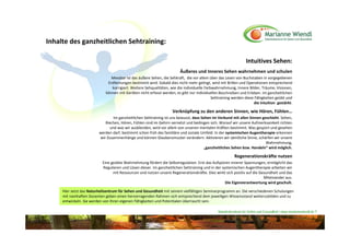 Inhalte des ganzheitlichen Sehtraining:

                                                                                                                  Intuitives Sehen:
                                                                         Äußeres und Inneres Sehen wahrnehmen und schulen
                                Messbar ist das äußere Sehen, die Sehkraft,  die vor allem über das Lesen von Buchstaben in vorgegebenen 
                              Entfernungen bestimmt wird. Sobald dies nicht mehr gelingt, wird mit Brillen und Operationen entsprechend 
                                korrigiert. Weitere Sehqualitäten, wie die individuelle Farbwahrnehmung, Innere Bilder, Träume, Visionen, 
                             können mit Geräten nicht erfasst werden, es gibt nur individuelles Beschreiben und Erleben. Im ganzheitlichen 
                                                                                            Sehtraining werden diese Fähigkeiten geübt und 
                                                                                                                    die Intuition  gestärkt. 

                                                                    Verknüpfung zu den anderen Sinnen, wie Hören, Fühlen…
                                 Im ganzheitlichen Sehtraining ist uns bewusst, dass Sehen im Verbund mit allen Sinnen geschieht. Sehen, 
                            Riechen, Hören, Fühlen sind im Gehirn vernetzt und bedingen sich. Worauf wir unsere Aufmerksamkeit richten 
                               und was wir ausblenden, wird vor allem von unseren mentalen Kräften bestimmt. Was gespürt und gesehen 
                         werden darf, bestimmt schon früh das familiäre und soziale Umfeld. In der systemischen Augentherapie erkennen 
                         wir Zusammenhänge und können Glaubensmuster verändern. Aktivieren wir sämtliche Sinne, schärfen wir unsere 
                                                                                                                         Wahrnehmung, 
                                                                                       „ganzheitliches Sehen bzw. Handeln“ wird möglich.

                                                                                                           Regenerationskräfte nutzen 
                           Eine geübte Wahrnehmung fördert die Selbstregulation. Erst das Aufspüren innerer Spannungen, ermöglicht das 
                           Regulieren und Lösen dieser. Im ganzheitlichen Sehtraining und in der systemischen Augentherapie arbeiten wir 
                                 mit Ressourcen und nutzen unsere Regenerationskräfte. Dies wirkt sich positiv auf die Gesundheit und das 
                                                                                                                         Miteinander aus. 
                                                                                                   Die Eigenverantwortung wird geschult. 

     Hier setzt das Naturheilzentrum für Sehen und Gesundheit mit seinem vielfältigen Seminarprogramm an. Die verschiedenen Schulungen 
     mit namhaften Dozenten geben einen hervorragenden Rahmen sich entsprechend dem jeweiligen Wissensstand weiterzubilden und zu 
     entwickeln. Sie werden von Ihren eigenen Fähigkeiten und Potentialen überrascht sein. 

                                                                                                Naturheilzentrum für Sehen und Gesundheit / www.mariannewiendl.de ©
 