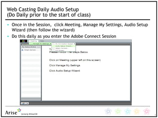 Web Casting Daily Audio Setup (Do Daily prior to the start of class) ,[object Object],[object Object]