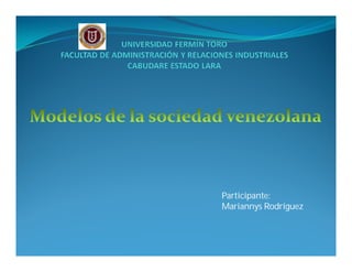 Participante:
Mariannys Rodríguez
 