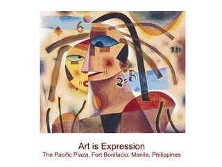 Art is Expression
The Pacific Plaza, Fort Bonifacio, Manila, Philippines
 