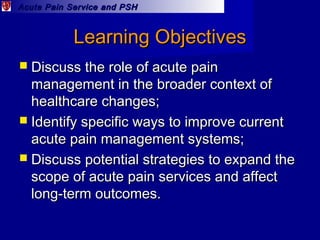 Get Rid of Your Traditional Acute Pain Service and Broaden Your Vision ...