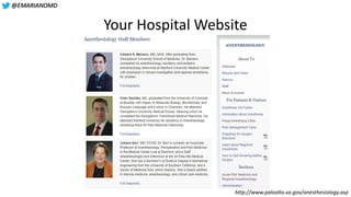 @EMARIANOMD
Your Hospital Website
http://www.paloalto.va.gov/anesthesiology.asp
 