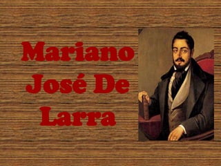 Mariano José De Larra,[object Object]