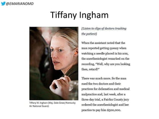 @EMARIANOMD
Tiffany Ingham
 