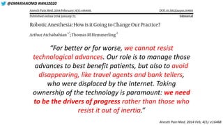 @EMARIANOMD #WAS2020
“For better or for worse, we cannot resist
technological advances. Our role is to manage those
advanc...