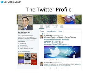 @EMARIANOMD
The Twitter Profile
 