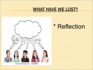 * Reflection 