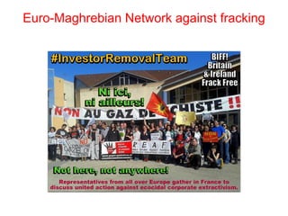 Euro-Maghrebian Network against fracking
 
