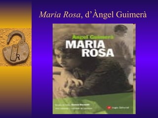 Maria Rosa , d’Àngel Guimerà 
