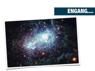 ENGANG....
 