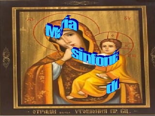 María  sinfonía  de Dios 