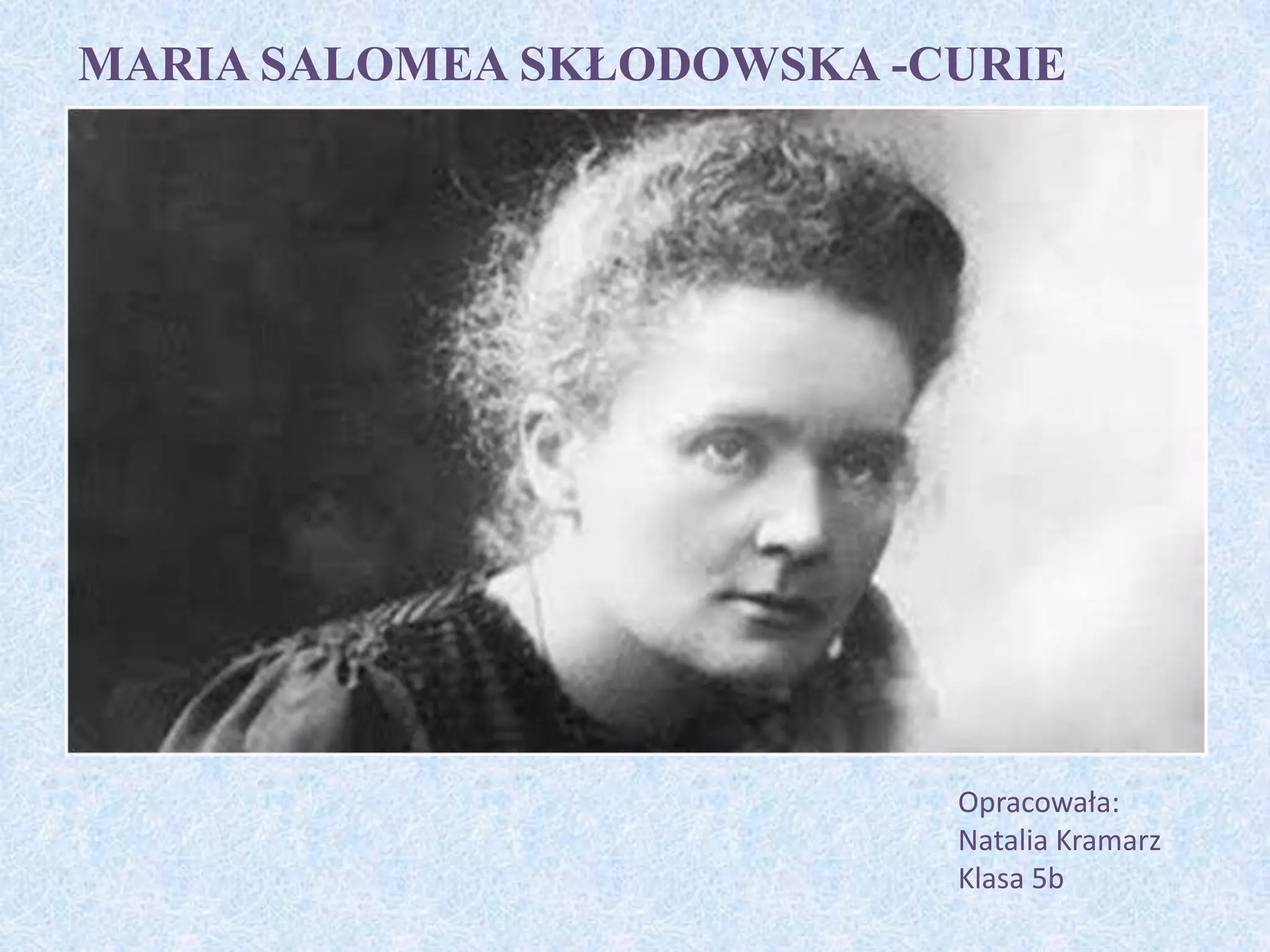Maria Skłodowska-Curie | PPTX