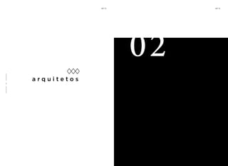 a r q u i t e t o s
=5
02
1
6
 