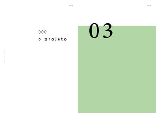 o p r o j e t o
03
2
4
 