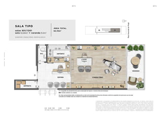 0.0 0.50 1.00 2.00 3.00
SALA TIPO
salas 501/1201
sala 52,66m2
+ varanda 9,5m2
ÁREA TOTAL
62,16m2
s ugestão consultório odontológico
a de c o r a ç ã o , o pa i s a g i s m o e o s r e v e s t i me n t o s s ã o i m a ge n s me r a me n t e i l u s t r at i va s . o s m ó v e i s , a s s i m c o m o o s
m at e r i a i s de a c a b a me n t o r ep r e s e n ta d o s n a p l a n ta s ã o de d i me n s õ e s c o me r c i a i s e n ã o fa z em pa r t e d o c o n t r at o
de c o n s t u ç ã o . o i m ó v e l s e r á e n t r eg u e c o m o i n d i c a d o n o mem o r i a l de s c r i t i v o . e s ta é u m a p l a n ta p r o v i s ó r i a
s u je i ta a a lt e r a ç ã o s em av i s o p r é v i o . o p r o je t o p o de r á s o f r e r m o d i f i c a ç õ e s de c o r r e n t e s d a s p o s t u r a s
m u n i c i pa i s , c o n c e s s i o n á r i a s e d o l o c a l . a p l a n ta a p r e s e n ta l o c a l i z a ç ã o p r e l i m i n a r de p i l a r e s e p r u m a d a s de
i n s ta l a ç õ e s . a s á r e a s p r i vat i va s r ep r e s e n ta m a s á r e a s d o s c o mpa r t i me n t o s s o m a d a s à s á r e a s d a s pa r ede s , p i l a r e s
e p r u m a d a s . a s c o ta s a p r e s e n ta d a s em p l a n ta s ã o de e i x o a e i x o d a s pa r ede s . o s m at e r i a i s a s e r em u t i l i z a d o s
n a c o n s t r u ç ã o e s tã o e s pe c i f i c a d o s n o mem o r i a l de s c r i t i v o . o s m at e r i a i s e a c a b a me n t o s a p r e s e n ta d o s n e s s a
p l a n ta s e r ã o o f e r e c i d o s a o s c l i e n t e s c o m u m c u s t o a d i c i o n a l , d u r a n t e a pe r s o n a l i z a ç ã o de a c a b a me n t o s .
9
4
 
