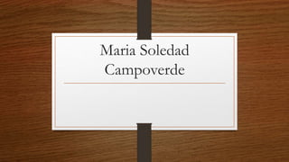 Maria Soledad
Campoverde
 