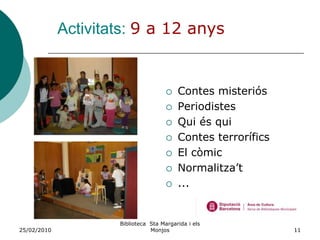 26/02/2010Biblioteca  Sta Margarida i els Monjos7FinançamentProjecte subvencionat “La Caixa”Pressupost inicial 14.000€Subvenció 7.000€-costos directes 100%Contractar una persona Contractar 2 activitats externesBiblioteca – costos indirectes