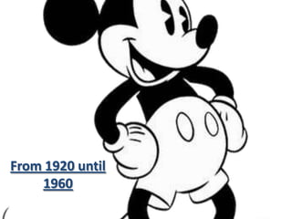 From 1920 until
    1960
 