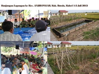 Kunjungan Lapangan ke Kec. ANJIR PASAR, Kab. Batola, Kalsel 1-3 Juli 2012

 