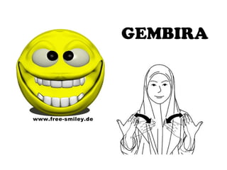 GEMBIRA
 