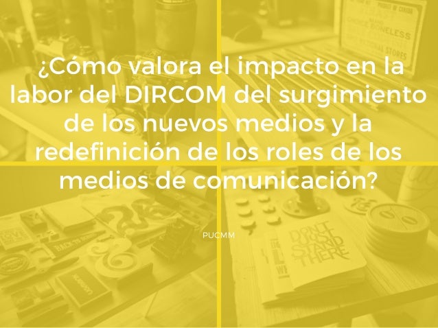 El Perfil Y Nuevo Rol Del Director De Comunicacion